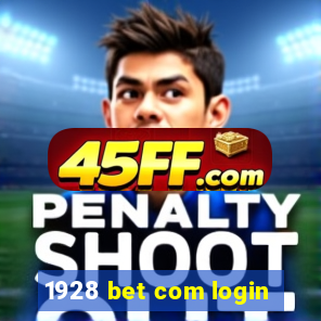 1928 bet com login